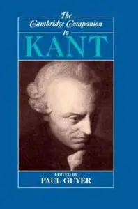 The Cambridge Companion to Kant by Professor Paul Guyer