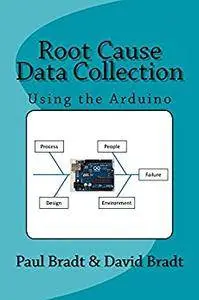 Root Cause Data Collection: Using the Arduino