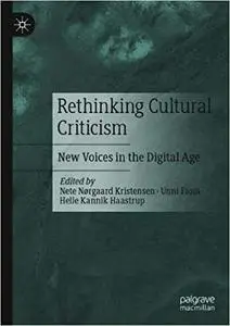 Rethinking Cultural Criticism: New Voices in the Digital Age