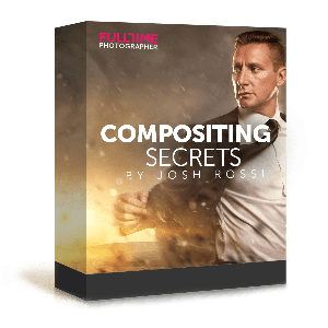 Fulltime Photographer - Compositing Secrets with Josh Rossi