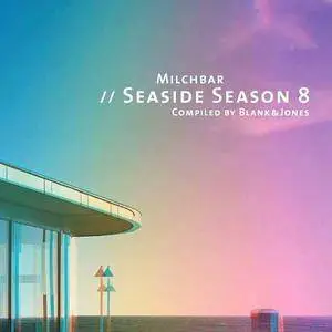 VA - Blank And Jones: Milchbar Seaside Season 8 (2016)