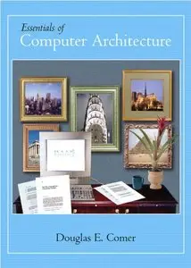 Essentials of Computer Architecture