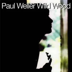 Paul Weller - Wild Wood (1994) {Go! Disc/London} **[RE-UP]**