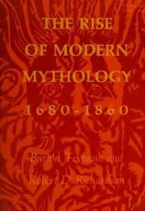 The Rise of Modern Mythology, 1680-1860