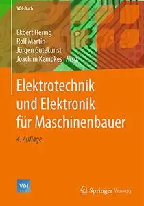 Elektrotechnik und Elektronik für Maschinenbauer (VDI-Buch), 4. Auflage