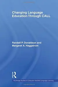 Changing Language Education Through CALL (Repost)