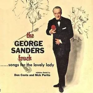 George Sanders - The George Sanders Touch…Songs For The Lovely Lady (Remastered) (1958; 2019)