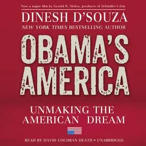 «Obama's America» by Dinesh D’Souza