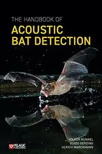 The Handbook of Acoustic Bat Detection
