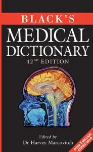 Black's Medical Dictionary, 42nd edition