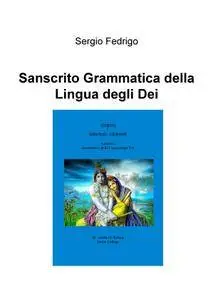 Sanscrito Grammatica della Lingua degli Dei