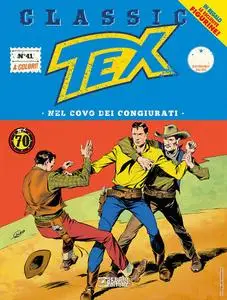 Tex Classic – Volume 41 – Nel covo dei congiurati (09/2018)