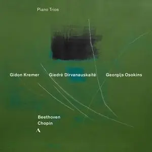 Gidon Kremer - Beethoven & Chopin - Piano Trios (2020) [Official Digital Download 24/96]