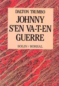 Dalton Trumbo, "Johnny s'en va-t-en guerre"