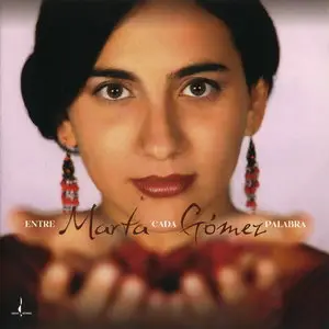 Marta Gomez - Entre Cada Palabra (2006) [Official Digital Download 24bit/96kHz]