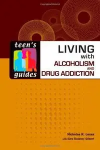 Living with Alcoholism and Drug Addiction