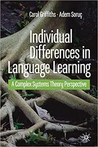 Individual Differences in Language Learning: A Complex Systems Theory Perspective