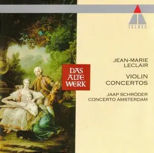 Jean-Marie Leclair - Violinkonzerte - Jaap Schröder, Concerto Amsterdam