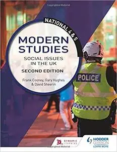 National 4 & 5 Modern Studies: Social issues in the UK, Second Edition