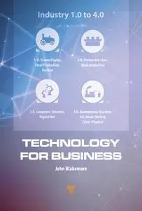 Technology for Business: Application of the Advances in Industry 4.0 to Small to Medium Sized Enterprises