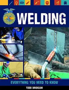 Welding: Everything You Need to Know