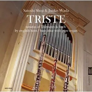 Satoshi Shoji & Junko Wada - TRISTE: sonatas of Telemann & Bach by english horn, bass oboe with pipe organ (2021) [24/192]