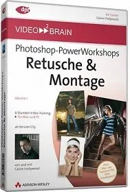 Photoshop PowerWorkshops Retusche und Montage