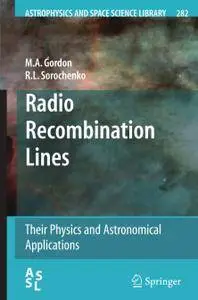 Radio Recombination Lines: Their Physics and Astronomical Applications (Repost)