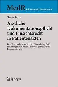 Ärztliche Dokumentationspflicht und Einsichtsrecht in Patientenakten