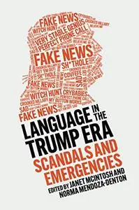 Language in the Trump Era: Scandals and Emergencies