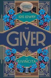 Lois Lowry - The giver. La rivincita