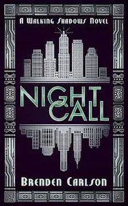 «Night Call» by Brenden Carlson