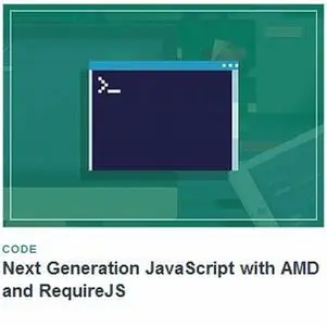 Tutsplus - Next Generation JavaScript with AMD and RequireJS