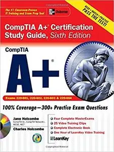 A+ Certification Study Guide (6th Edition)