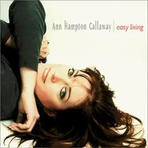 Ann Hampton Callaway - Easy Living (1999)