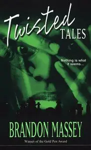 «Twisted Tales» by Brandon Massey