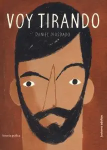 Voy Tirando, de Daniel Diosdado