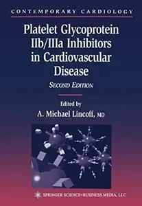 Platelet Glycoprotein IIb/IIIa Inhibitors in Cardiovascular Disease