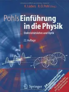 Pohls Einführung in die Physik: Band 2: Elektrizitätslehre und Optik (Repost)