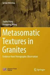 Metasomatic Textures in Granites