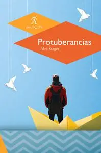 «Protuberancias» by Aleš Šteger