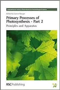 Primary Processes of Photosynthesis: Principles and Apparatus