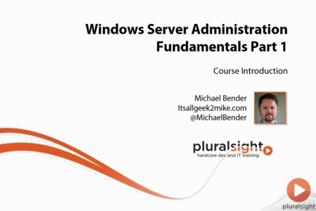 Windows Server Administration Fundamentals Part 1