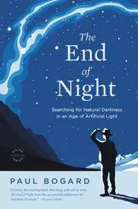 The End of Night: Searching for Natural Darkness in an Age of Artificial Light [Audiobook]