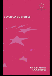 Governance Stories By Mark Bevir, Rod Rhodes