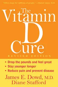 The Vitamin D Cure, Revised Edition (repost)