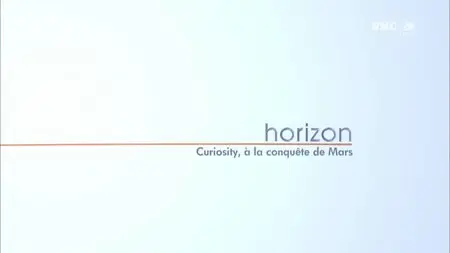 (RMC) Curiosity, à la conquête de mars (2015)