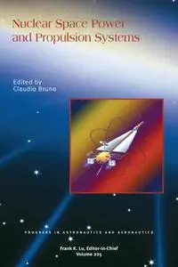 Nuclear Space Power and Propulsion Systems (Repost)