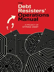 The Debt Resisters' Operations Manual (repost)