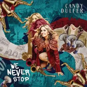 Candy Dulfer - We Never Stop (2022) [Official Digital Download]